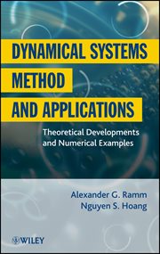 Dynamical Systems Method and Applications : Theoretical Developments and Numerical Examples cover image cdn