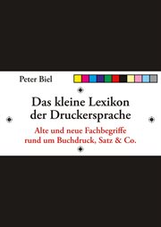Das Kleine Lexikon Der Druckersprache : Alte und neue Fachbegriffe rund um Buchdruck, Satz & Co. cover image cdn