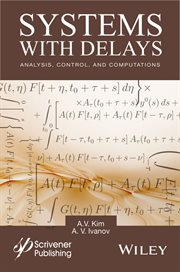Systems With Delays : Analysis, Control, and Computations cover image cdn