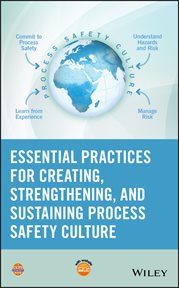 Essential Practices for Creating, Strengthening, and Sustaining Process Safety Culture cover image cdn