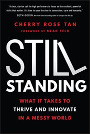 Still Standing : What It Takes to Thrive and Innovate in a Messy World cover image cdn