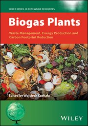 Biogas Plants : Waste Management, Energy Production and Carbon Footprint Reduction cover image cdn