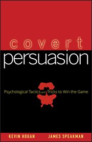 Covert Persuasion : Psychological Tactics and Tricks to Win the Game cover image cdn