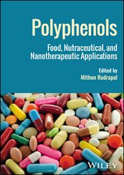 Polyphenols : Food, Nutraceutical, and Nanotherapeutic Applications cover image cdn