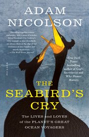 The Seabird's Cry : The Lives and Loves of the Planet's Great Ocean Voyagers cover image cdn