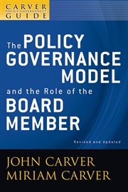 A Carver Policy Governance Guide, the Policy Governance Model and the Role of the Board Member cover image cdn