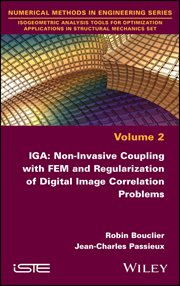 IGA: Non-Invasive Coupling with FEM and Regularization of Digital Image Correlation Problems, Vol... cover image cdn