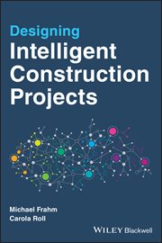 Designing Intelligent Construction Projects cover image cdn