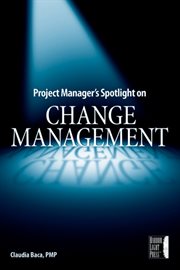 Project Manager's Spotlight on Change Management cover image cdn