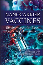 Nanocarrier Vaccines : Biopharmaceutics-Based Fast Track Development cover image cdn