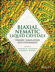 Biaxial Nematic Liquid Crystals : Theory, Simulation and Experiment cover image cdn