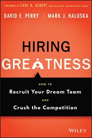 Hiring Greatness : How to Recruit Your Dream Team and Crush the Competition cover image cdn