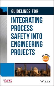 Guidelines for Integrating Process Safety Into Engineering Projects cover image cdn