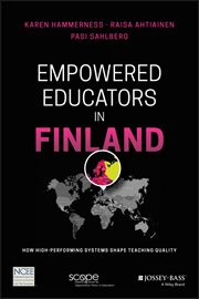 Empowered Educators in Finland : How High-Performing Systems Shape Teaching Quality cover image cdn