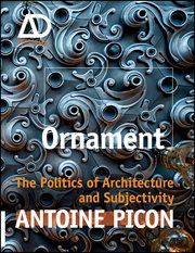 Ornament : The Politics of Architecture and Subjectivity cover image cdn