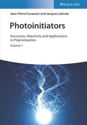 Photoinitiators : Structures, Reactivity and Applications in Polymerization cover image cdn