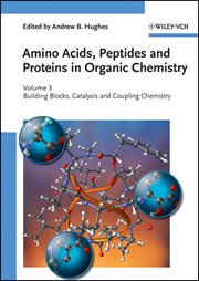 Amino Acids, Peptides and Proteins in Organic Chemistry, Building Blocks, Catalysis and Coupling ... cover image cdn