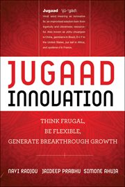 Jugaad Innovation : Think Frugal, Be Flexible, Generate Breakthrough Growth cover image cdn