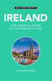 Ireland - Culture Smart! : The Essential Guide to Customs & Culture. Culture Smart! cover image cdn