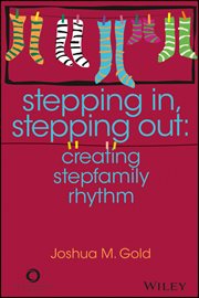 Stepping In, Stepping Out : Creating Stepfamily Rhythm cover image cdn