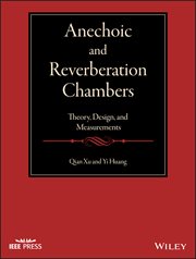 Anechoic and Reverberation Chambers : Theory, Design, and Measurements cover image cdn