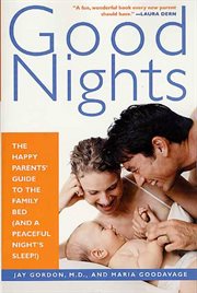 Good Nights : The Happy Parents' Guide to the Family Bed (and a Peaceful Night's Sleep!) cover image cdn