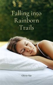 Falling Into Rainborn Trails cover image cdn