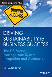 Driving Sustainability to Business Success : The DS Factor -- Management System Integration and Automation cover image cdn
