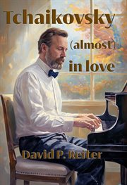 Tchaikovsky (Almost) in Love cover image cdn