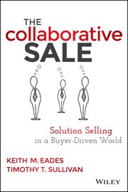 The Collaborative Sale : Solution Selling in a Buyer Driven World cover image cdn