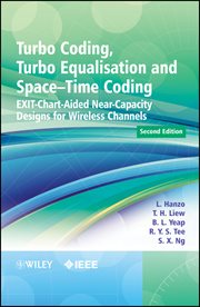 Turbo Coding, Turbo Equalisation and Space-Time Coding : EXIT-Chart-Aided Near-Capacity Designs for Wireless Channels cover image cdn