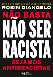 Não Basta Não Ser Racista : Sejamos Antirracistas cover image cdn