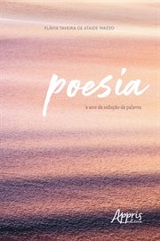 Poesia: A Arte Da Sedução Da Palavra cover image cdn