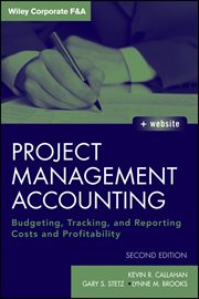 Project Management Accounting : Budgeting, Tracking, and Reporting Costs and Profitability cover image cdn