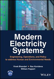Modern Electricity Systems : Engineering, Operations, and Policy to address Human and Environmental Needs cover image cdn