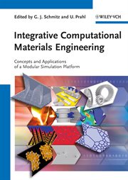 Integrative Computational Materials Engineering : Concepts and Applications of a Modular Simulation Platform cover image cdn