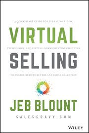 Virtual Selling : A Quick-Start Guide to Leveraging Video, Technology, and Virtual Communication Channels to Engage Re cover image cdn