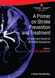 A Primer on Stroke Prevention and Treatment : An Overview Based on AHA/ASA Guidelines cover image cdn