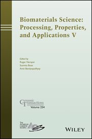 Biomaterials Science: Processing, Properties and Applications V cover image cdn