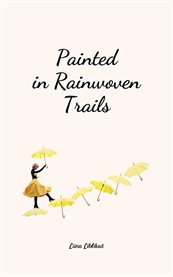 Painted in Rainwoven Trails cover image cdn