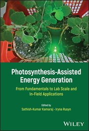 Photosynthesis-Assisted Energy Generation : From Fundamentals to Lab Scale and In-Field Applications cover image cdn