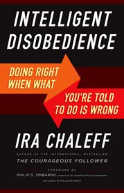Intelligent Disobedience : Doing Right When What You're Told to do Is Wrong cover image cdn