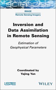 Inversion and Data Assimilation in Remote Sensing : Estimation of Geophysical Parameters cover image cdn