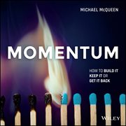 Momentum : How to Build it, Keep it or Get it Back cover image cdn