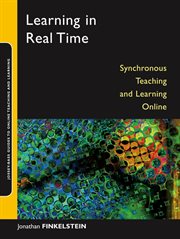 Learning in Real Time : Synchronous Teaching and Learning Online cover image cdn