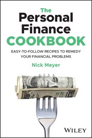 The Personal Finance Cookbook : Easy-to-Follow Recipes to Remedy Your Financial Problems cover image cdn