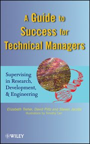 A Guide to Success for Technical Managers : Supervising in Research, Development, and Engineering cover image cdn