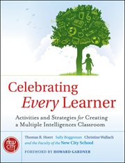 Celebrating Every Learner : Activities and Strategies for Creating a Multiple Intelligences Classroom cover image cdn