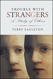 Trouble With Strangers : A Study of Ethics cover image cdn