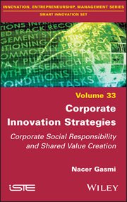 Corporate Innovation Strategies : Corporate Social Responsibility and Shared Value Creation cover image cdn